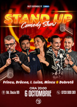 Stand up Comedy cu Frîncu, Drăcea, Ioana Luiza, Mincu & Dobrotă