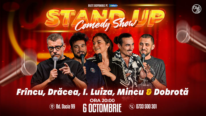 Stand up Comedy cu Frîncu, Drăcea, Ioana Luiza, Mincu & Dobrotă