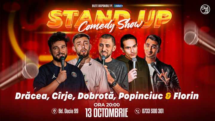 Stand up Comedy cu Drăcea, Cîrje, Dobrotă, Popinciuc & Florin Gheorghe