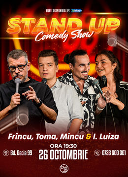 Stand up Comedy cu Frîncu, Toma, Mincu & Ioana Luiza la Club 99