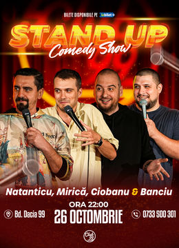 Stand up Comedy cu Natanticu, Mirică, Ciobanu & Banciu la Club 99