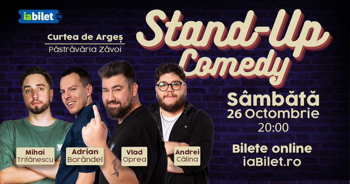 Curtea de Argeș: Stand-up comedy cu Oprea, Călina, Borândel și Trifănescu