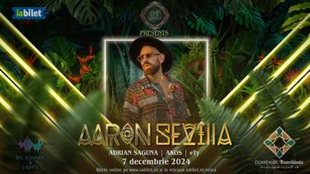 Bistrita: DT Society presents Aaron Sevilla