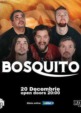 Suceava: Bosquito @ArtRockCafe