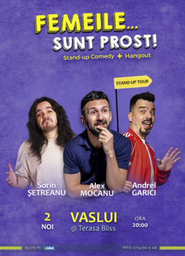 Vaslui: Stand Up Comedy cu Alex Mocanu, Andrei Garici și Sorin Șetreanu