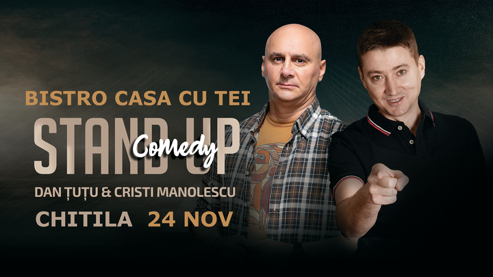 Chitila: Stand-up Comedy - Dan Tutu si Cristi Manolescu