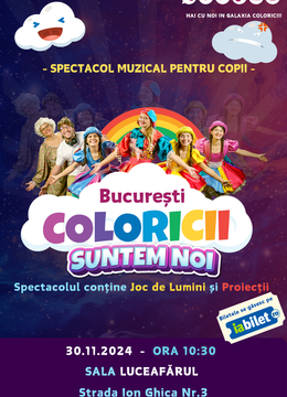 “Coloricii suntem noi” – Spectacol muzical pentru copii