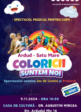 Ardud: “Coloricii suntem noi” – Spectacol muzical pentru copii