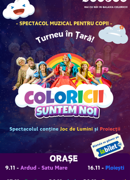 Turneu “Coloricii suntem noi” – Spectacol muzical pentru copii