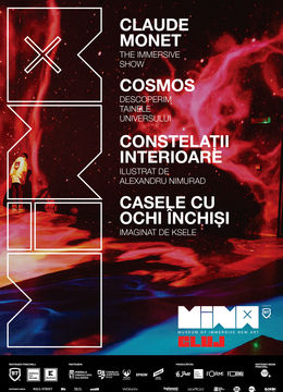 Monet The Immersive Show + Constelatii interioare + Cosmos + Ksele cu ochi inchisi