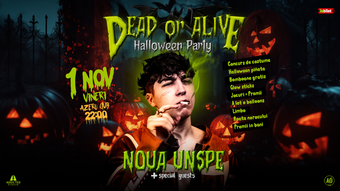 Dead or Alive | Halloween Party w/ Nouă Unșpe + Special Guests