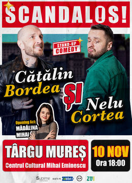 Targu Mures: Stand-up Comedy cu Bordea, Cortea si Madalina Mihai - ora 18:00