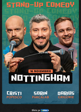 Nottingham: Stand-up Comedy cu Sorin, Cristi și Darius