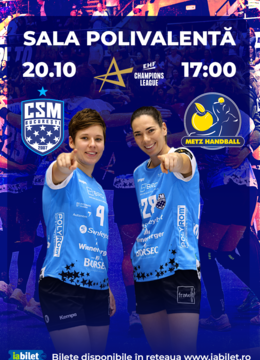 EHF Champions League - Runda 6: CSM București vs Metz Handball