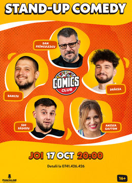 Stand-up cu Frînculescu, Drăcea, Anisia, Banciu și Edi la ComicsClub!