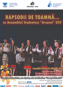 Suceava:  Rapsodii de toamnă cu Ansamblul Studențesc Arcanul USV