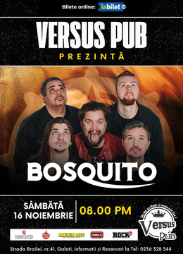 Galați: Concert Bosquito