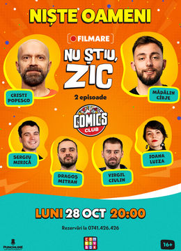 FILMARE Nu știu, zic! (2 episoade) - La ComicsClub