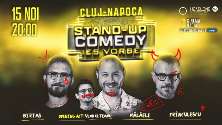 Cluj-Napoca: Stand-Up Comedy cu Dan Frînculescu, Bogdan Mălăele și Dan Birtaș - "Ies vorbe"