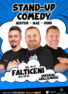 Falticeni: Stand-up cu Nae Nicolae, Bogdan Nistor si Gabriel Dinu