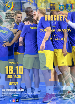 Brasov: Baschet CSM Corona Brasov – CSM Galati