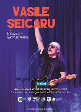 Siret: Concert Sentimental cu Vasile Șeicaru