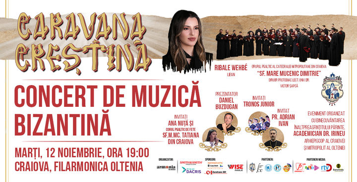 Craiova: Caravana Creștină - Turneul de Muzică Bizantină