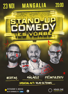 Mangalia: Stand-Up Comedy cu Dan Frînculescu, Bogdan Mălăele și Dan Birtaș - "Ies vorbe"