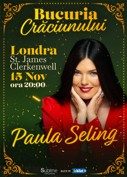 Londra: Concert de colinde cu Paula Seling - “Bucuria Crăciunului”