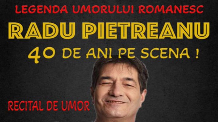 Sebes: Spectacol de Umor cu Radu Pietreanu: 40 de ani de scena!