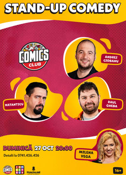 Stand-up cu Natanticu, Raul și Andrei Ciobanu la ComicsClub!