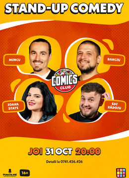 Stand-up cu Mincu, Banciu, Ioana State și Edi la ComicsClub!