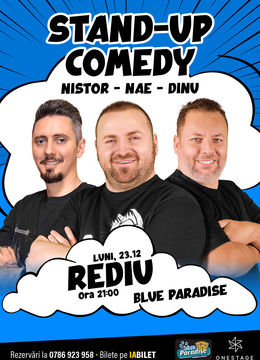 Neamț: Stand-up cu Nae Nicolae, Bogdan Nistor si Gabriel Dinu