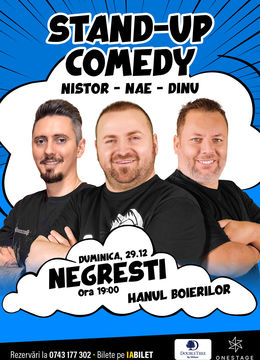 Negresti: Stand-up cu Nae Nicolae, Bogdan Nistor si Gabriel Dinu