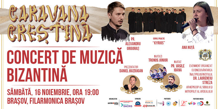 Brasov: Caravana Creștină - Turneul de Muzică Bizantină