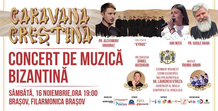 Brasov: Caravana Creștină - Turneul de Muzică Bizantină