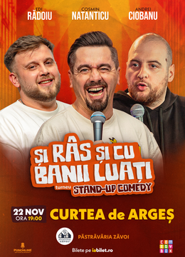 Curtea de Argeș | Stand-up Comedy cu Cosmin Natanticu, Andrei Ciobanu și Raul Gheba