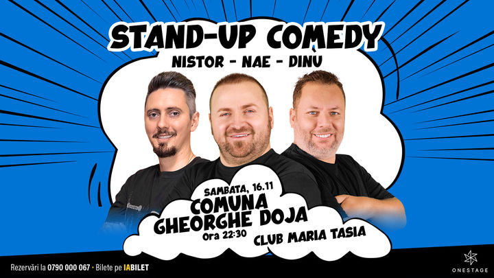 Gheorghe Doja: Stand-up cu Nae Nicolae, Bogdan Nistor si Gabriel Dinu