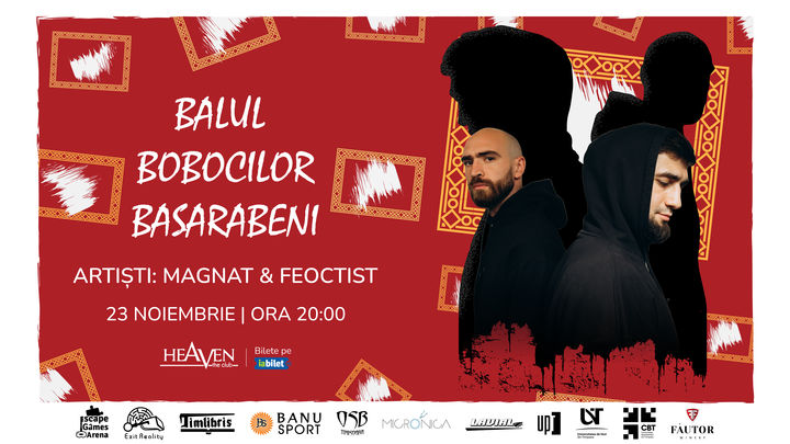 Timisoara: Balul Bobocilor Basarabeni | Artistul serii „Magnat & Feoctist”