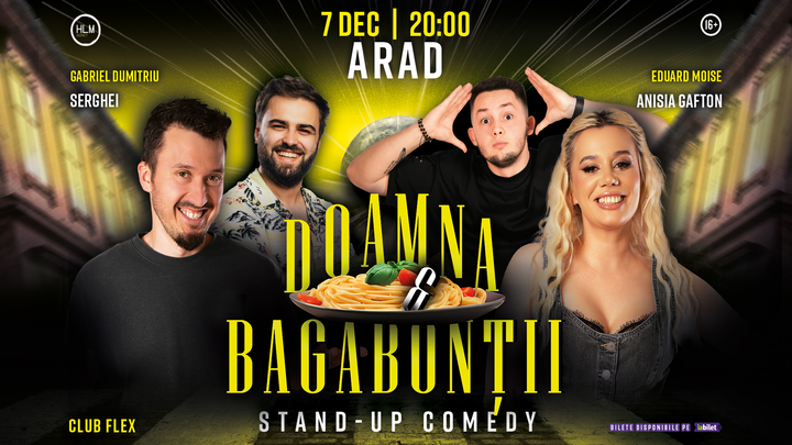 Arad: Stand-Up Comedy cu Anisia, Serghei, Gabi și Moise - "Doamna și bagabonții