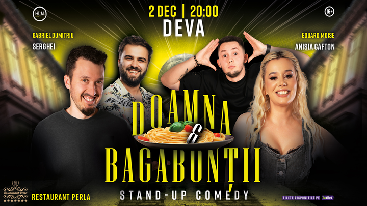 Deva: Stand-Up Comedy cu Anisia, Serghei, Gabi și Moise - "Doamna și bagabonții