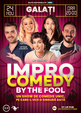 Galați: "Impro Comedy by The Fool" - Show de comedie unic