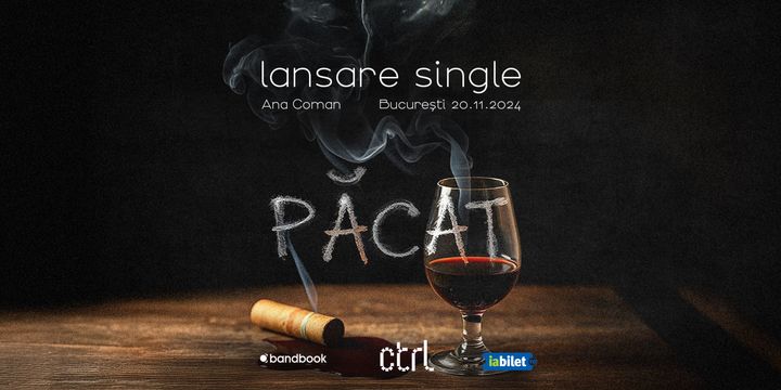 Ana Coman • Lansare single „Păcat” • Control • 20.11