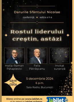 Darurile Sfântului Nicolae "Rostul liderului creștin ortodox, astazi!"