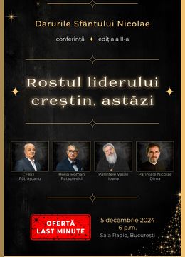 Darurile Sfântului Nicolae "Rostul liderului creștin, astazi!"