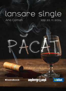 Iasi: Ana Coman • Lansare single „Păcat” • Underground Pub • 22.11