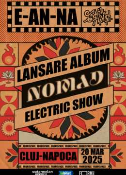 Cluj-Napoca: E-AN-NA | Lansare album NOMAD