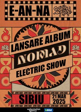 Sibiu: E-AN-NA | Lansare album NOMAD