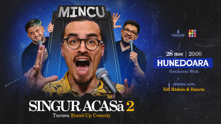 Hunedoara: Stand-up Comedy cu Mincu, Banciu și Edi Rădoiu