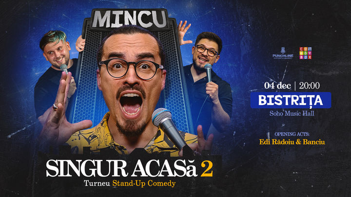 Bistrița: Stand-up Comedy cu Mincu, Banciu și Edi Rădoiu